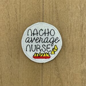 Nacho Average Nurse