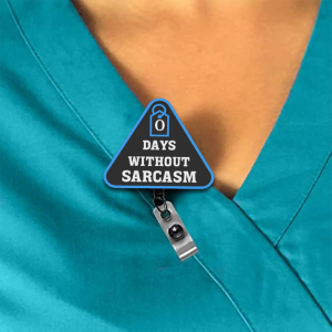Zero Days Without Sarcasm Interchangeable Badge Reel